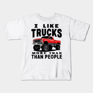 I like trucks more than people Humorous Auto Enthusiast tee Kids T-Shirt